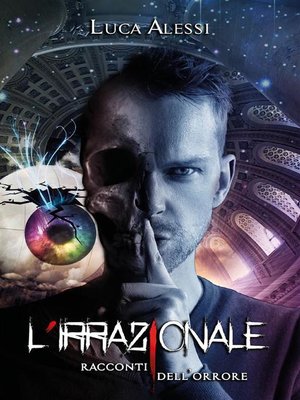 cover image of L'irrazionale--Racconti dell'orrore